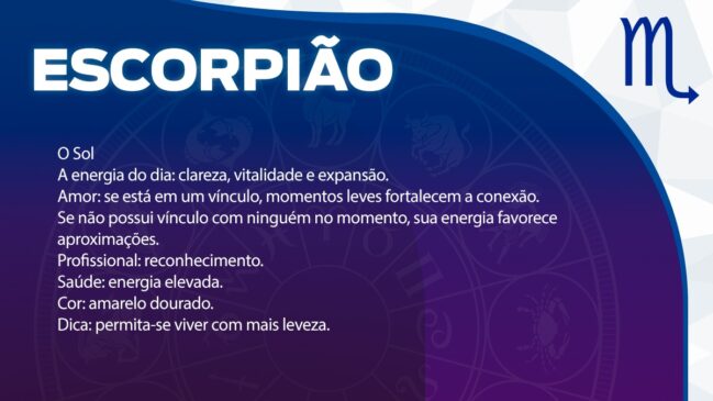 Escorpião (O Sol)
Um dia de clareza, expansão e muita vitalidade.
Amor: Momentos de leveza ajudam a fortalecer a conexão com o parceiro. Se estiver só, sua energia está favorecendo novas aproximações.
Profissional: Possibilidade de reconhecimento.
Saúde: Vitalidade e energia em alta.
Cor: Amarelo dourado.
Dica: Permita-se viver a vida com mais leveza.