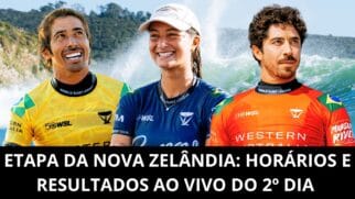 WSL: resultados AO VIVO e horários das baterias do 2º dia da etapa da Nova Zelândia
