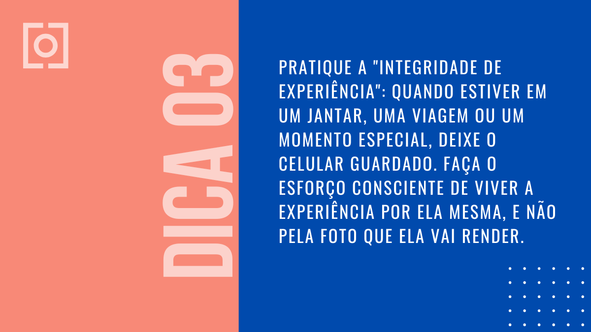Card da Dica 03 sobre praticar a integridade de experiência.