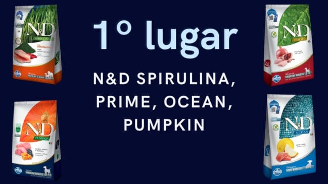 1º lugar: N&D Spirulina, Prime, Ocean e Pumpkin