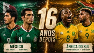 México e África do Sul disputam o jogo de volta mais longo da história das Copas após 16 anos