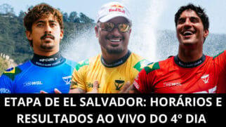 WSL: resultados AO VIVO e horários das baterias do 4º dia da etapa de El Salvador