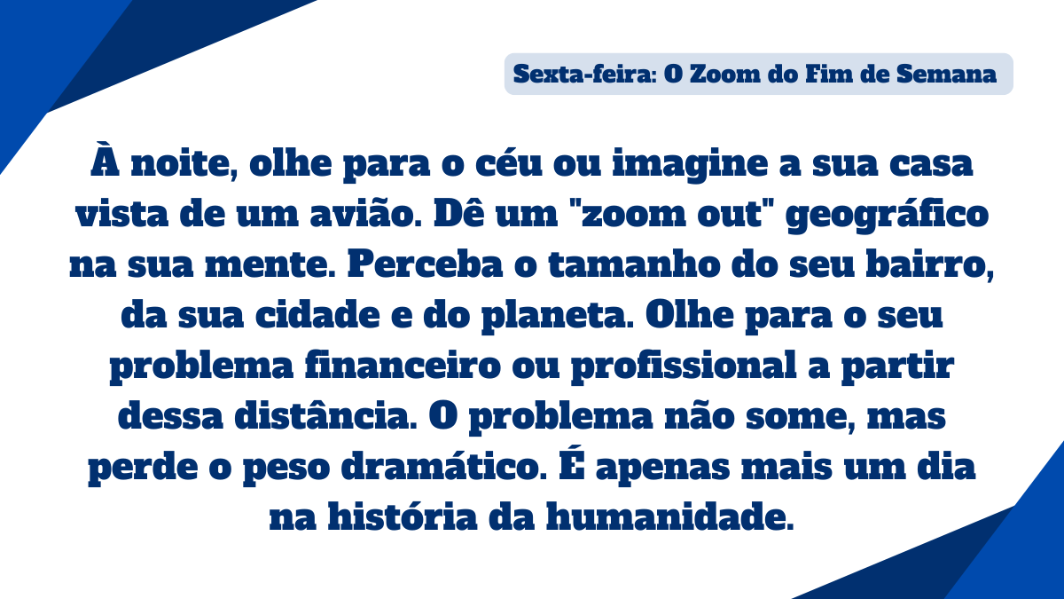 Card com exercício prático estoico de zoom out geográfico mental para diminuir o peso dramático de problemas financeiros