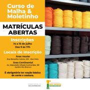 Estão abertas as matrículas para o curso de Malha e Moletinho, em São Vicente