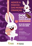 As doações são para a campanha "Adoce a Páscoa das nossas crianças"